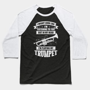 Funny Trumpet Player Music Trumpeter Gift Baseball T-Shirt